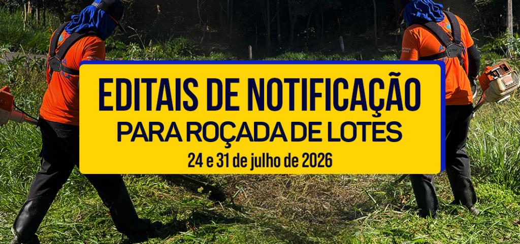 Lote Sujo: Arrecadação Fazendária Municipal publica dois editais com 23 notificações para roçada de terrenos localizados em sete bairros de Extrema