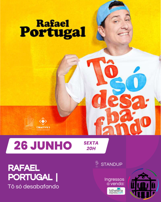 STANDUP:  Rafael Portugal Em Tô Só Desabafando
