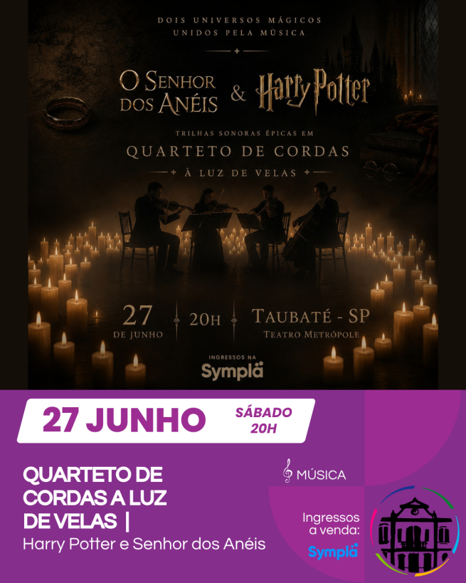 MÚSICA:  TRILHAS ÉPICAS A LUZ DE VELAS - Tributo a Harry Potter e Senhor dos Anéis