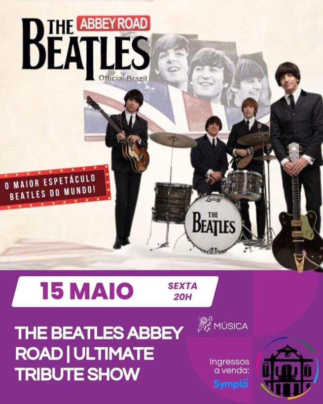 BEATLES ABBEY ROAD – O TRIBUTO DEFINITIVO AOS BEATLES