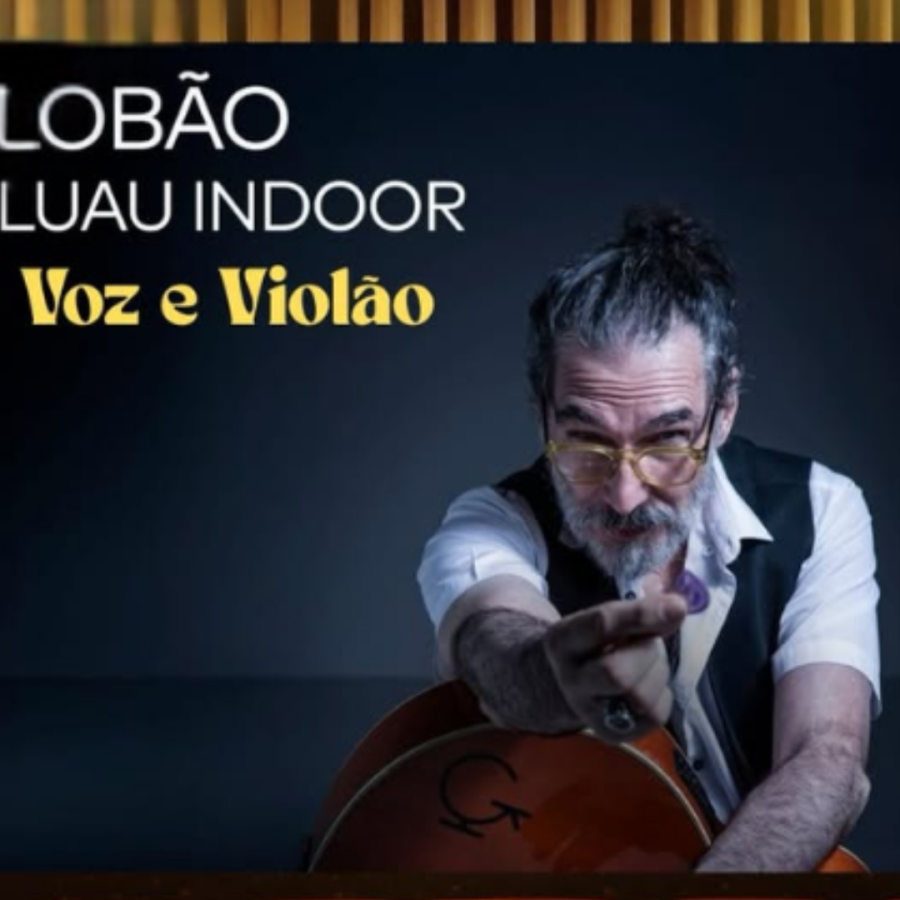TURNÊ LOBÃO LUAU INDOOR