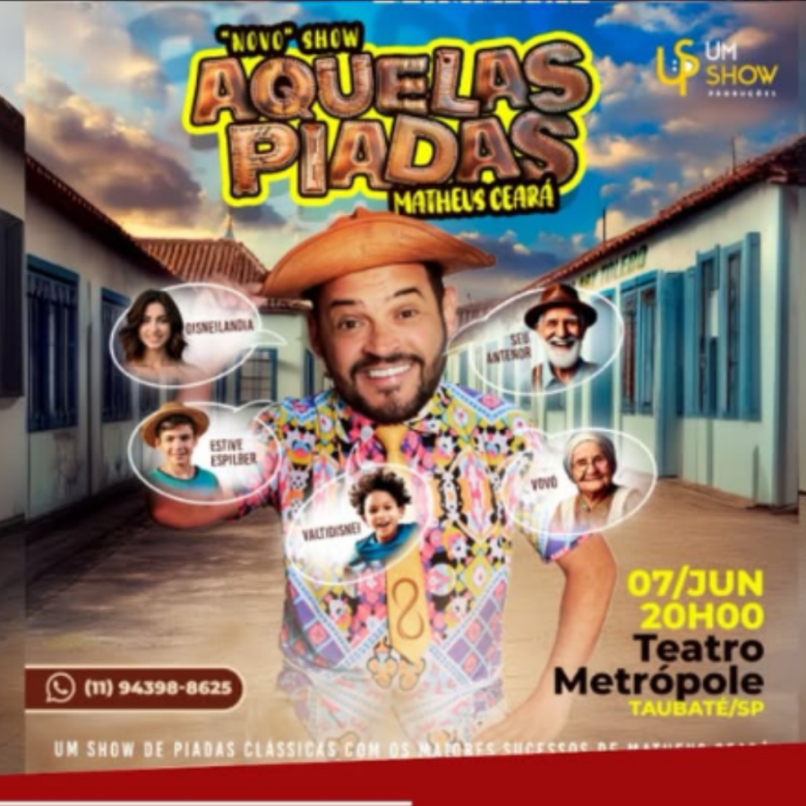 STANDUP: “MATHEUS CEARÁ EM TAUBATÉ - AQUELAS PIADAS