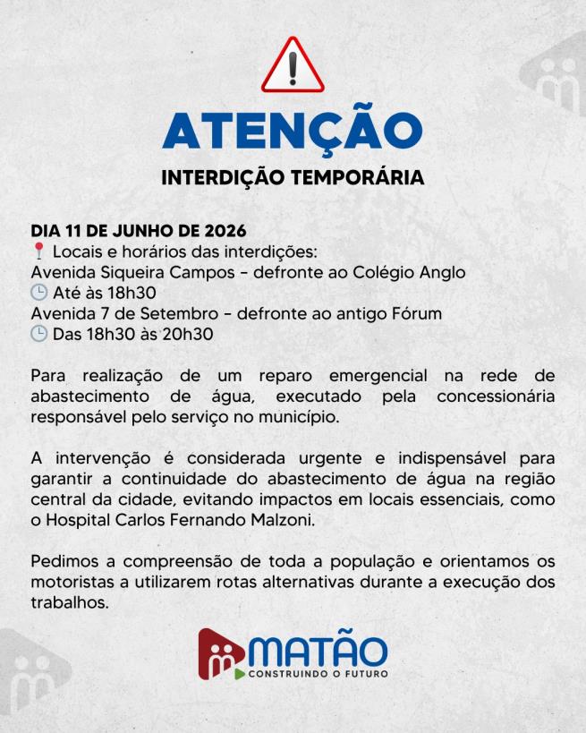 Prefeitura de Matão informa que as avenidas 7 de Setembro e Siqueira Campos estarão temporariamente interditadas nesta quinta-feira (11)