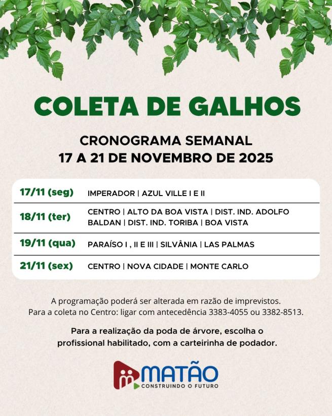 Fique ligado no cronograma da coleta de galhos!