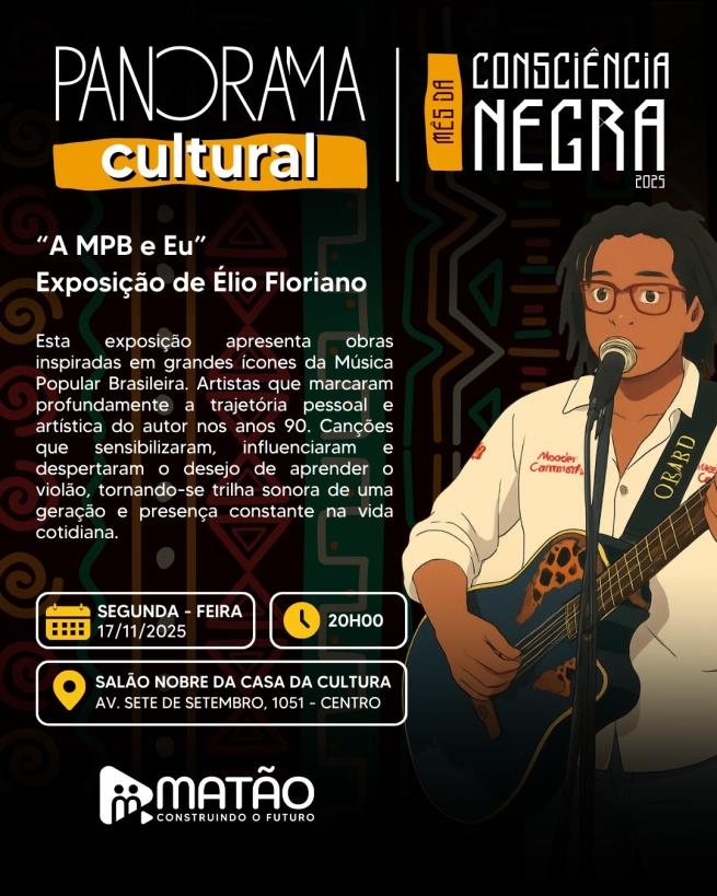 Abertura da exposição"A MPB e Eu" acontece hoje na Casa da Cultura