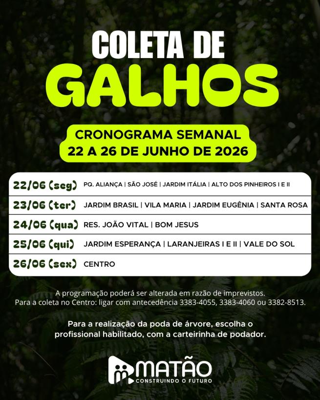 Atenção para o cronograma da coleta de galhos desta semana!