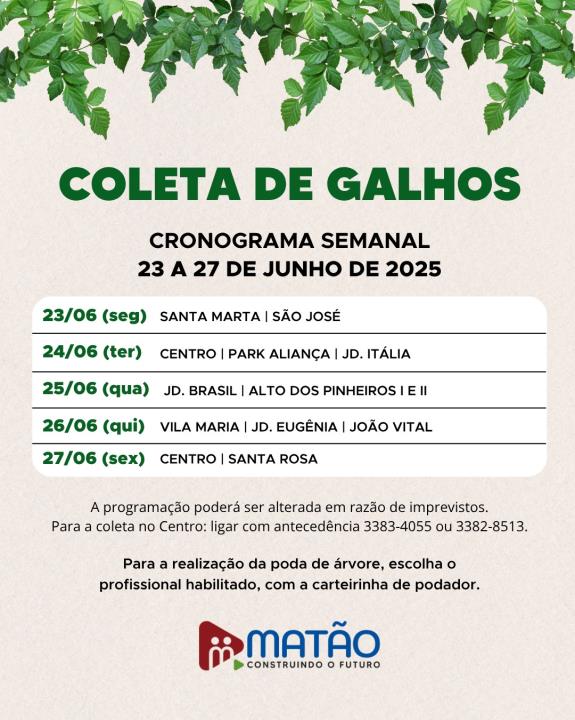 Fique ligado no cronograma da coleta de galhos!
