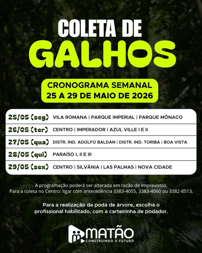 Fique ligado no cronograma da coleta de galhos!