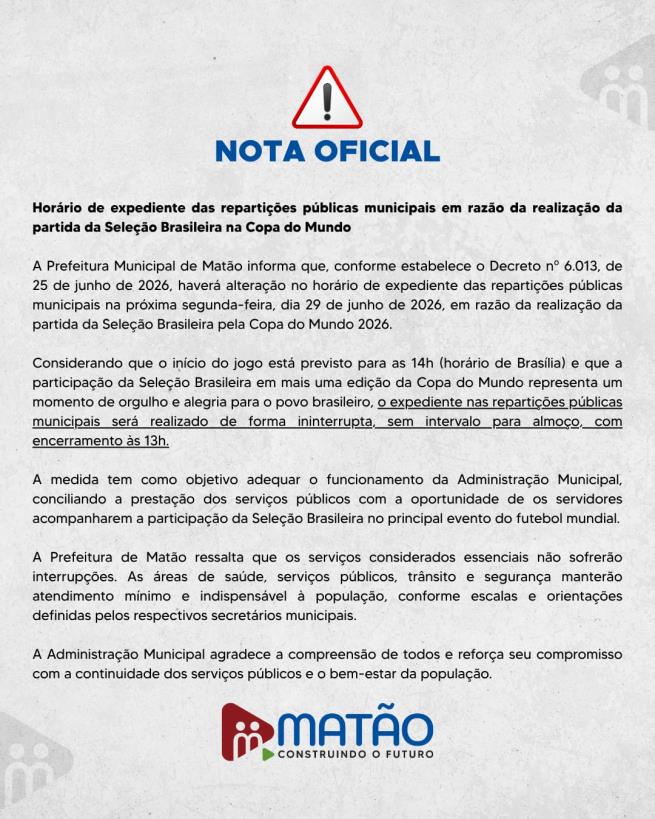 NOTA OFICIAL -  Horário de expediente das repartições públicas municipais em razão da realização da partida da Seleção Brasileira na Copa do Mundo