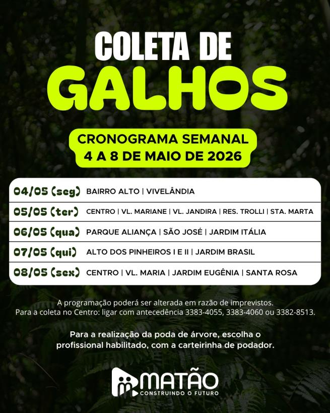 Atenção para a coleta de galhos no seu bairro!