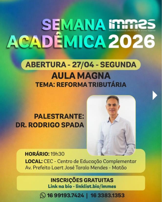 A abertura da Semana Acadêmica IMMES 2026 já tem data, tema e um grande nome confirmado!