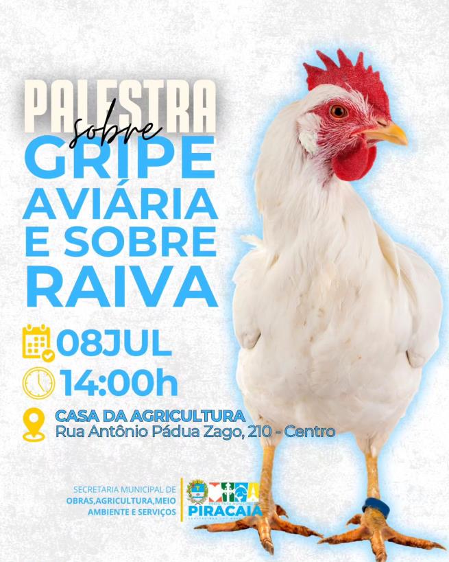 ATENÇÃO PRODUTORES RURAIS E CRIADORES DE AVES DE PIRACAIA !