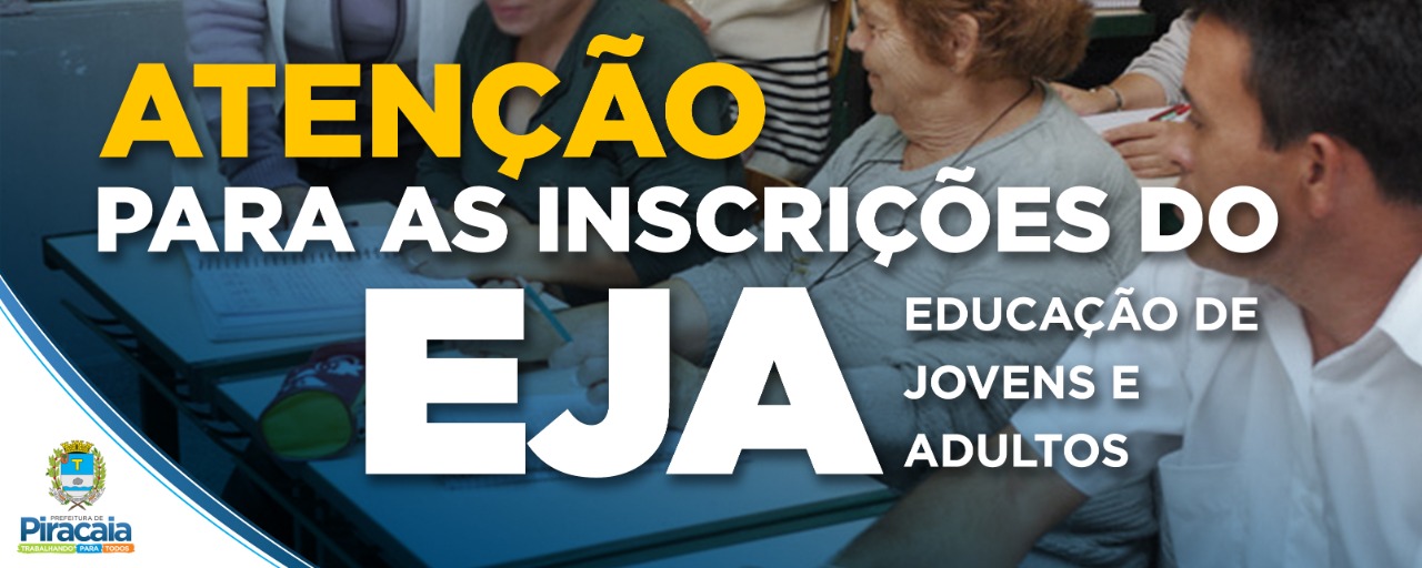 Atenção para as inscrições do EJA - Educação de Jovens e Adulto 2021