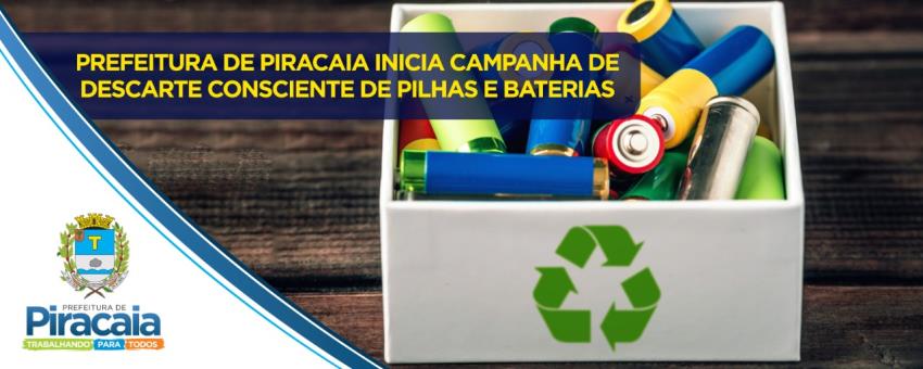 Prefeitura de Piracaia inicia campanha de descarte consciente de pilhas e baterias