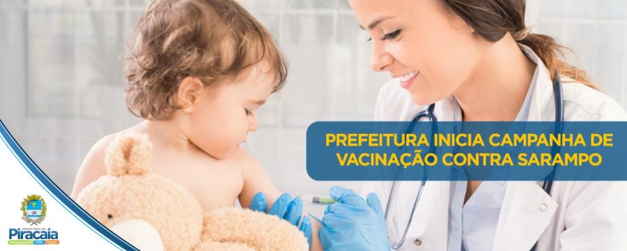 Prefeitura inicia Campanha de Vacinação contra Sarampo