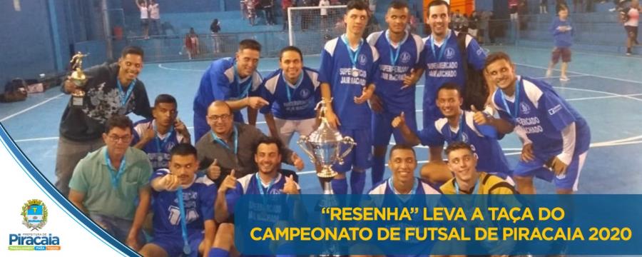 Resenha leva a taça do Campeonato de Futsal de Piracaia 2020