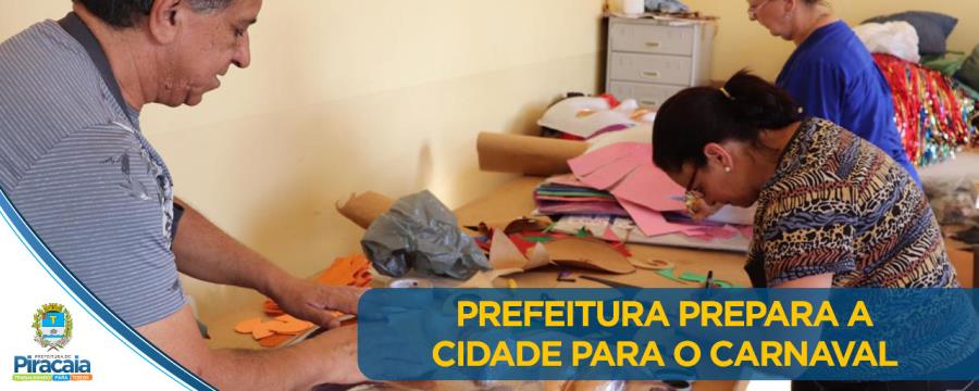 Prefeitura prepara a cidade para o Carnaval