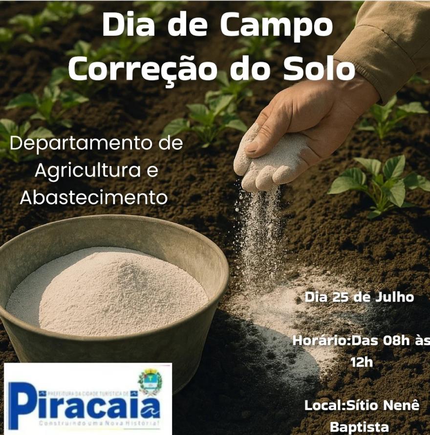 O Departamento de Agricultura e Abastecimento Realizará o Dia de Campo: Correção de Solo !