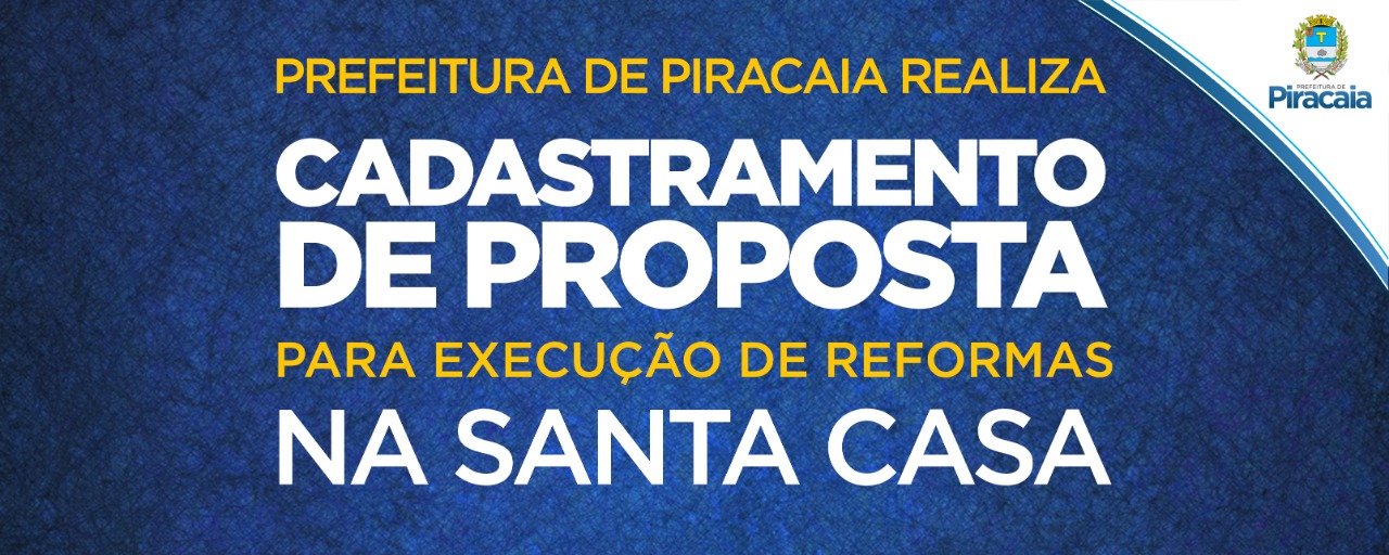 Prefeitura de Piracaia realiza cadastramento de proposta para execução de reformas na Santa Casa