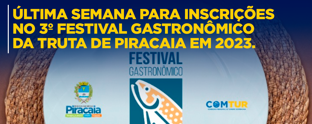 Última semana para inscrições no 3º Festival Gastronômico da Truta de Piracaia em 2023.