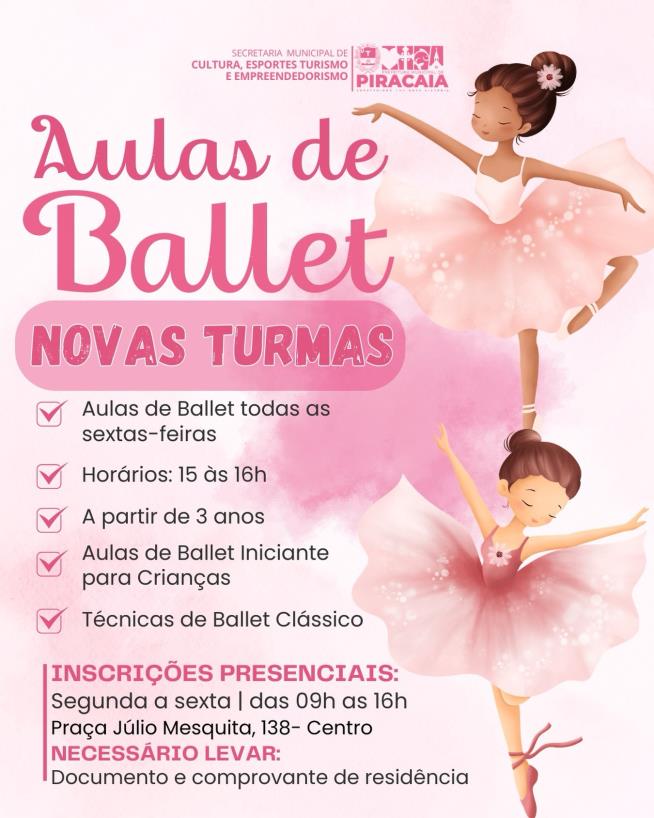 PIRACAIA AMPLIA HORÁRIOS E ABRE NOVAS VAGAS PARA AULAS DE BALLET CLÁSSICO !