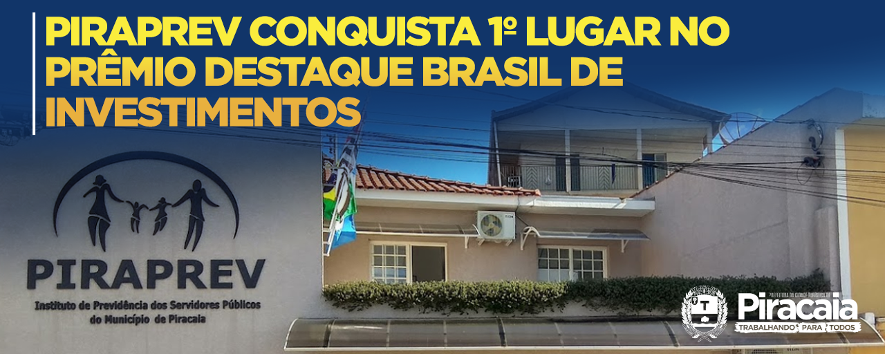 Piraprev conquista 1º lugar no Prêmio Destaque Brasil de Investimentos