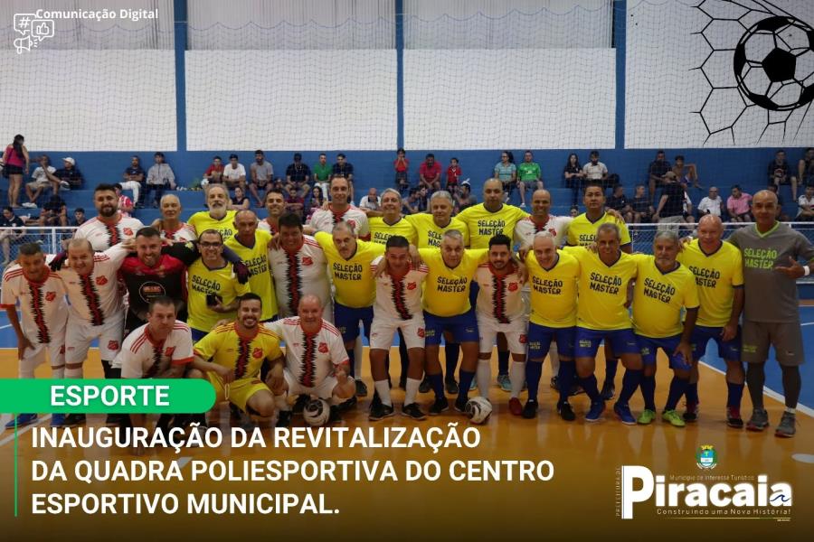 Inauguração da Revitalização da Quadra Poliesportiva do Centro Esportivo Municipal