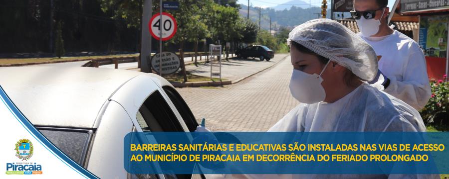 Barreiras sanitárias e educativas são instaladas nas vias de acesso ao município de Piracaia em decorrência do feriado prolongado