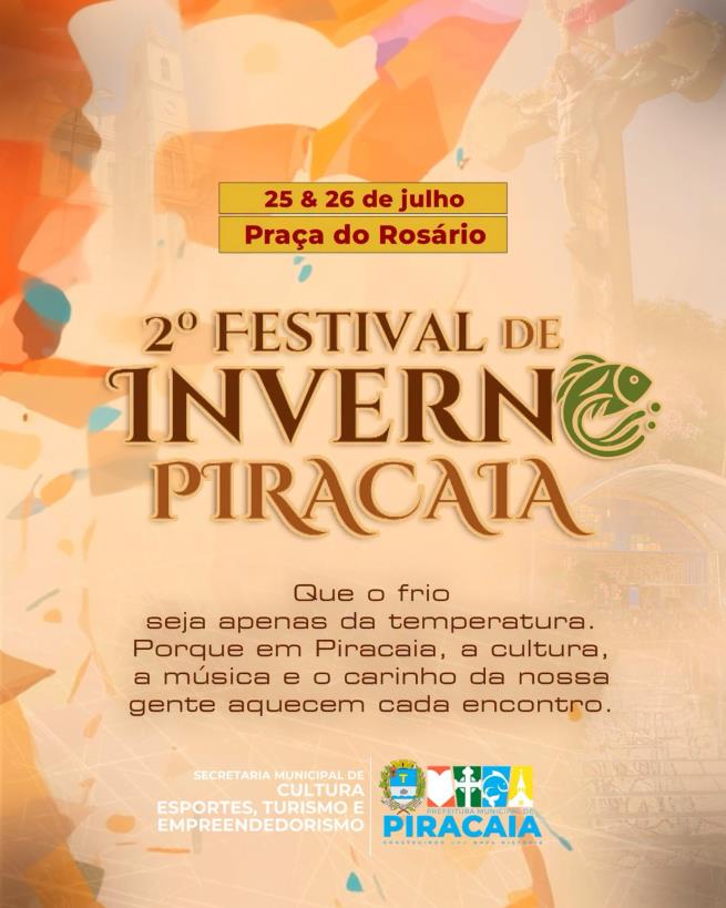 2° FESTIVAL DE INVERNO DE PIRACAIA ACONTEECE NOS DIAS 25 E 26 DE JULHO !