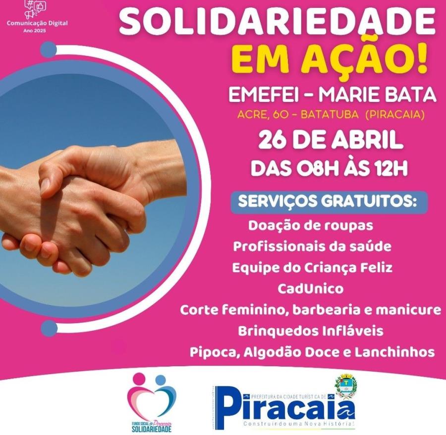 4ª Ação Social do Fundo Social de Solidariedade de Piracaia em 2025 Neste Sábado Dia 26 de Abril !