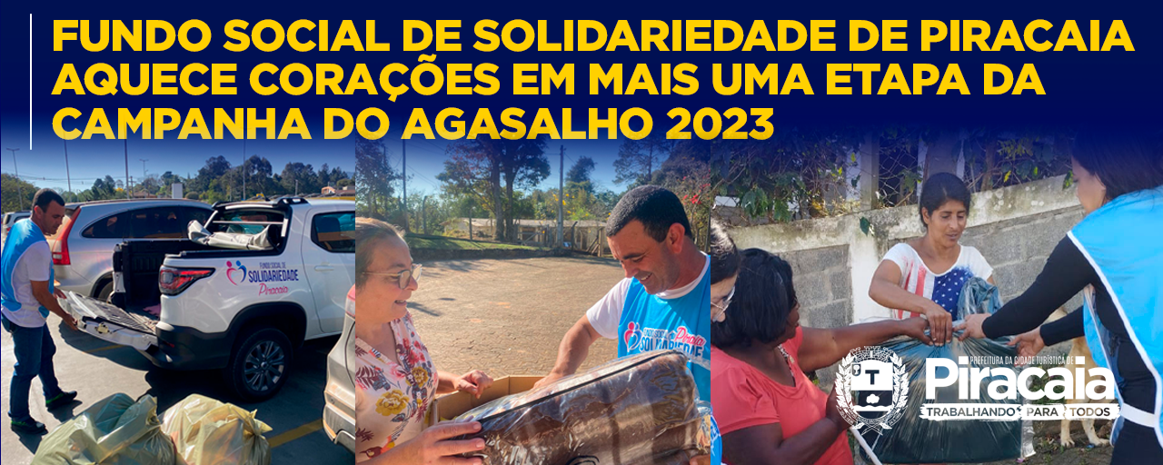 Fundo Social de Solidariedade de Piracaia aquece corações em mais uma etapa da Campanha do Agasalho 2023