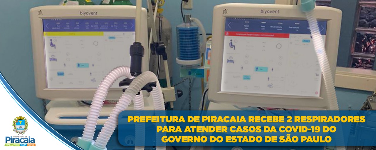 Prefeitura de Piracaia recebe 2 respiradores para atender casos da Covid-19 do governo do estado de São Paulo