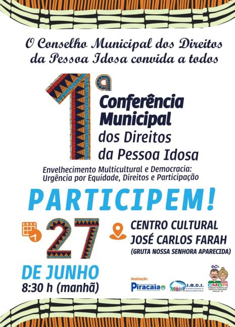 No Dia 27 de Junho acontecerá a 1° Conferência Municipal dos Direitos da Pessoa Idosa !