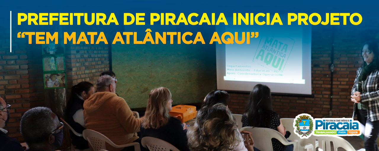 Prefeitura de Piracaia inicia projeto “Tem Mata Atlântica Aqui”