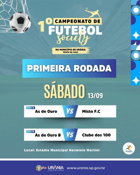 1ª RODADA DO CAMPEONATO DE FUTEBOL SOCIETY COMEÇA NESTE SÁBADO EM URÂNIA