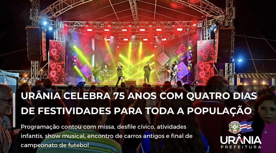 URÂNIA CELEBRA 75 ANOS COM QUATRO DIAS DE FESTIVIDADES PARA TODA A POPULAÇÃO
