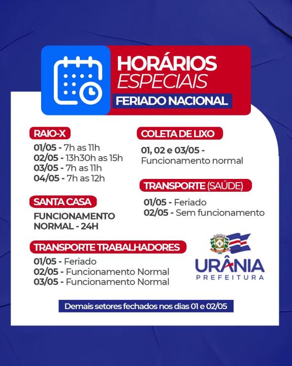 Confira o funcionamento dos serviços públicos nos dias 01 de maio (FERIADO) e 02 de maio (PONTO FACULTATIVO)