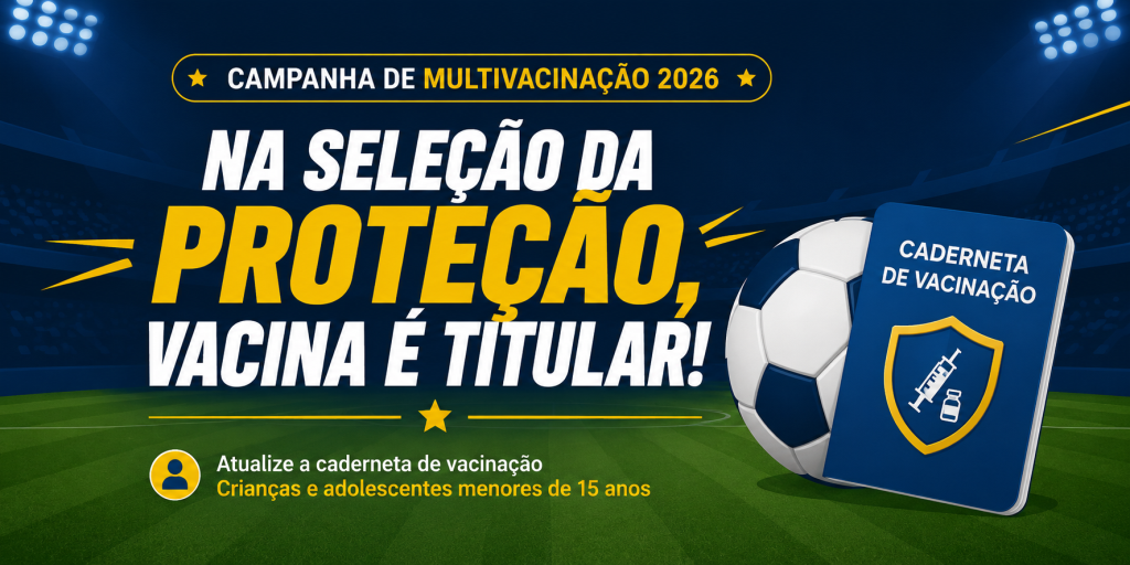 Campanha de Multivacinação 2026