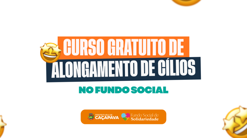 Inscrições para curso gratuito de alongamento de cílios do Fundo Social