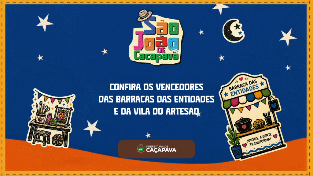 Confira os vencedores das barracas das entidades e da Vila do Artesão do São João 2026