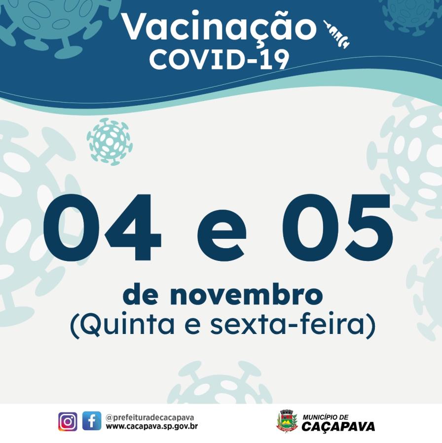 Caçapava divulga cronograma da vacinação contra Covid-19 para os dias 4 e 5 de novembro