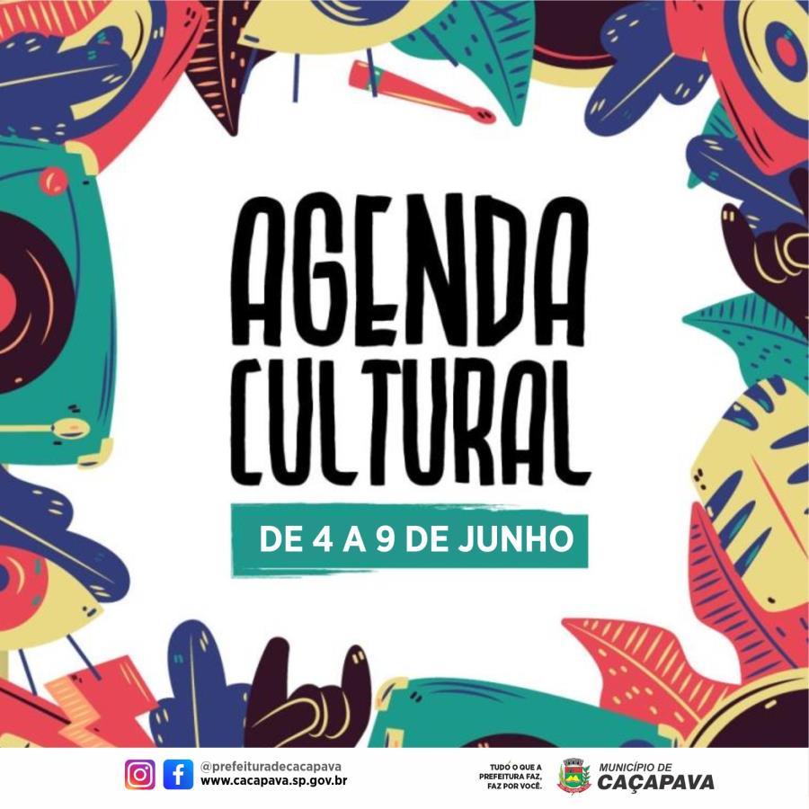 Veja a agenda cultural da semana de 4 a 9 de junho