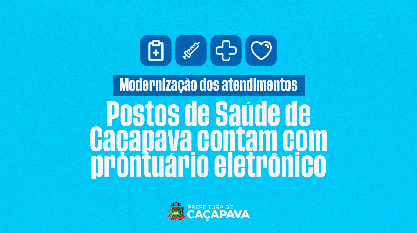 Postos de Saúde de Caçapava adotam prontuário eletrônico e modernizam atendimento