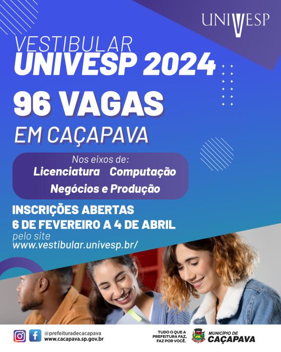 Univesp abre inscrições para vestibular 2024 com vagas para cursos gratuitos em Caçapava