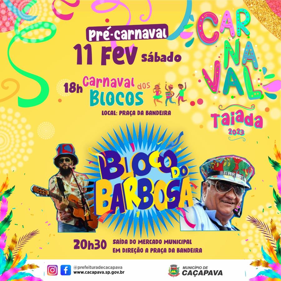 Bloco do Barbosa abre programação do Carnaval de Caçapava com show neste sábado (11) 