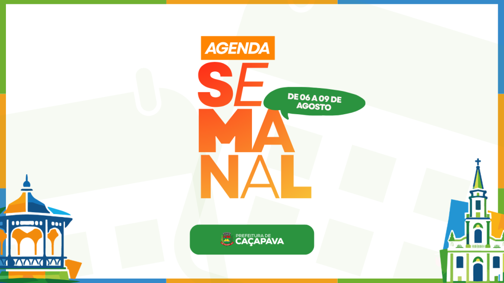 Agenda Semanal | De 06 a 09 de agosto
