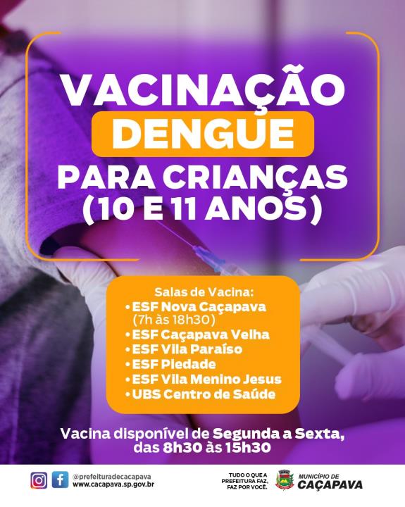 Caçapava inicia vacinação contra a Dengue para crianças de 10 e 11 anos