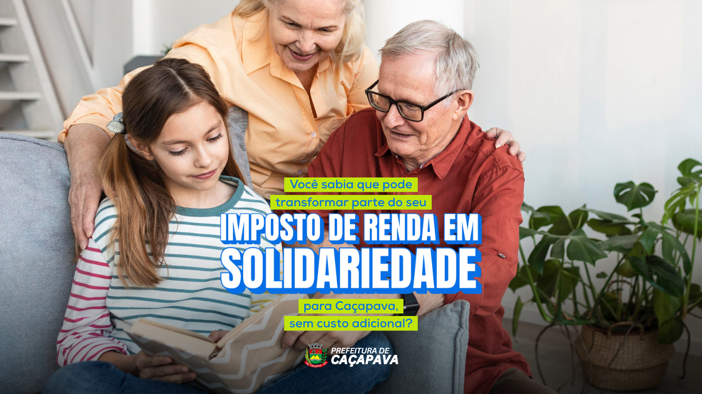 Campanha “Doe seu imposto para nossa gente” incentiva doação de IR a projetos sociais de Caçapava