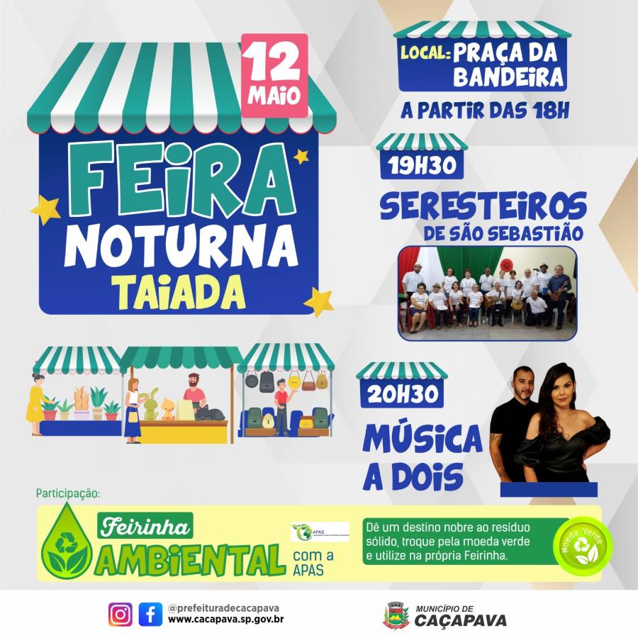 Feira Noturna Taiada é Atração Em Caçapava Nesta Sexta Feira 12 Prefeitura De Caçapava