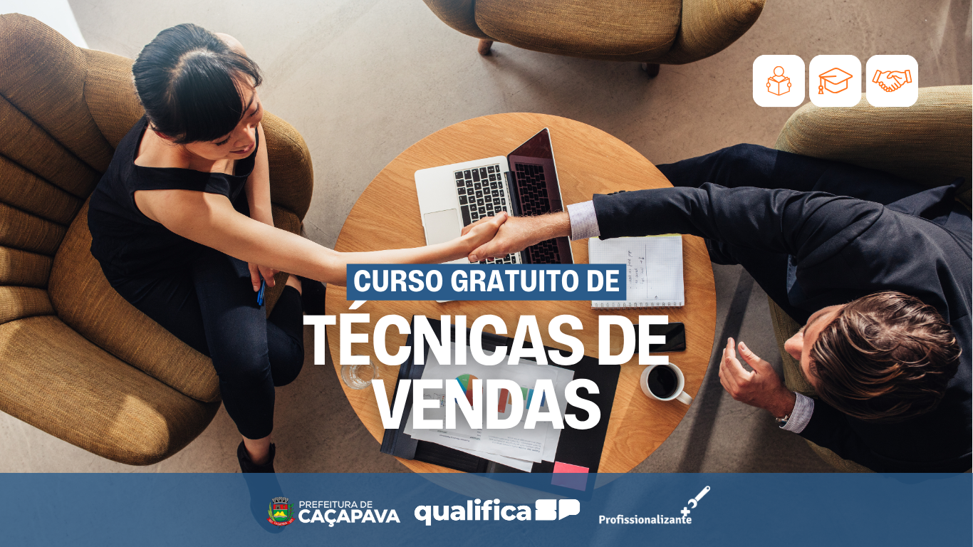 Estão abertas as inscrições para o curso gratuito de Técnicas de Vendas ...